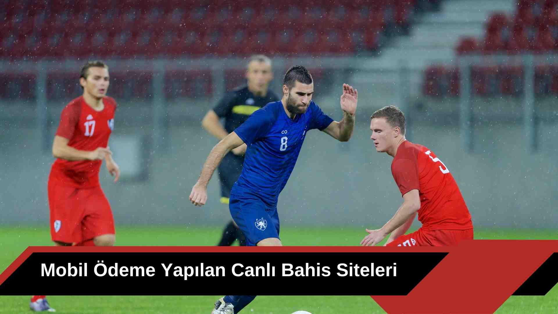 Mobil Ödeme Yapılan Canlı Bahis Siteleri ile Kolay ve Hızlı İşlemler